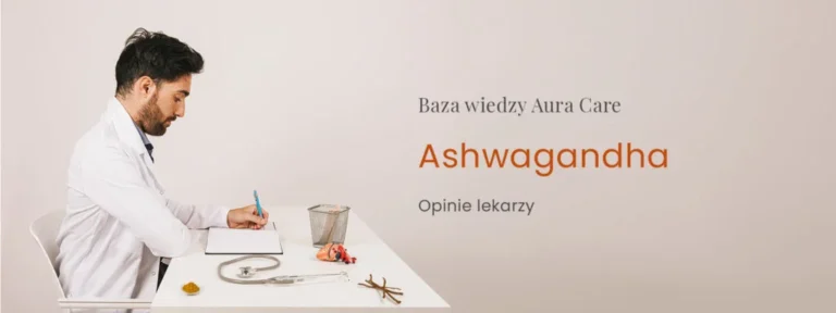 Ashwagandha – opinie lekarzy