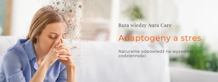 Adaptogeny na stres: Naturalna odpowiedź na wyzwania codzienności