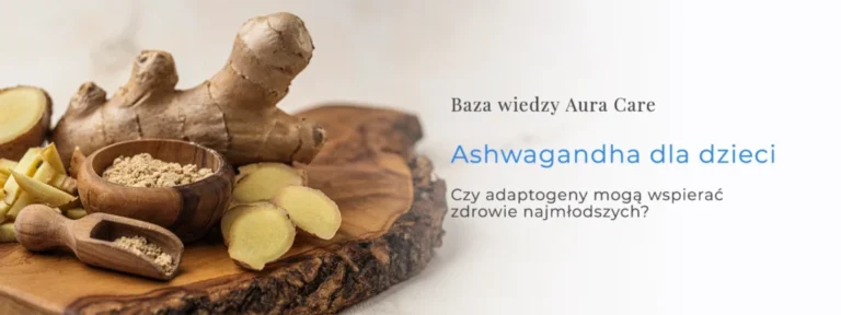 Ashwagandha dla dzieci